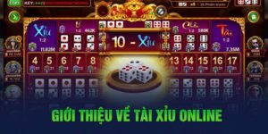 Giới thiệu về tài xỉu online